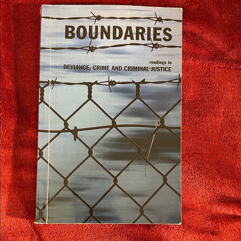 Boundaries “Readings in Deviance, Crime & Criminal Justice”